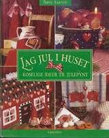 Lag jul i huset - koselige ideer til julepynt