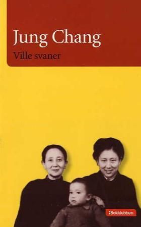 "Ville svaner tre døtre av Kina" av Jung Chang