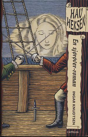 Havheksen - en sjørøver-roman