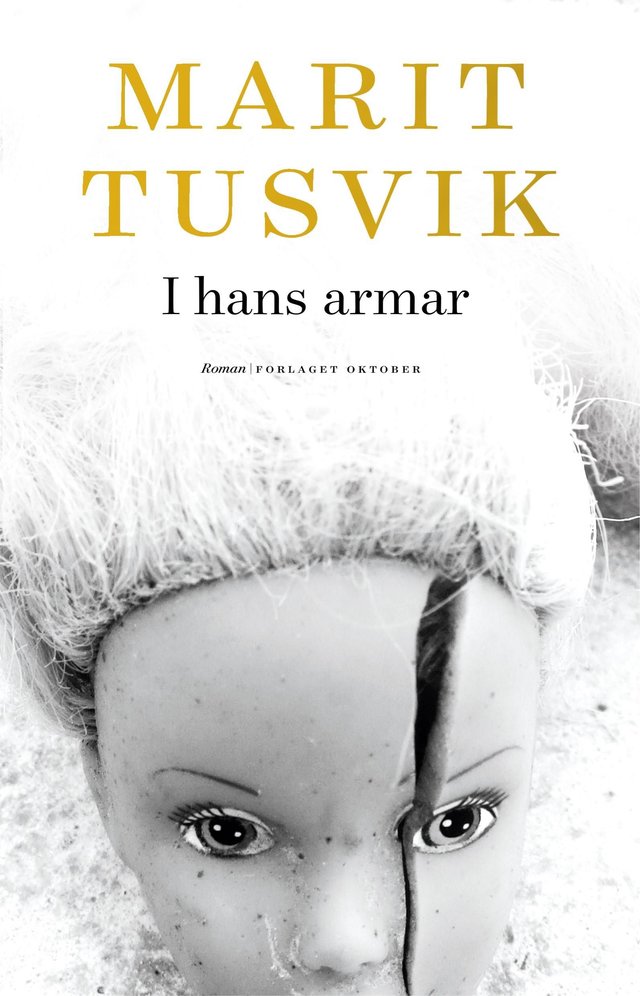 "I hans armar - roman" av Marit Tusvik
