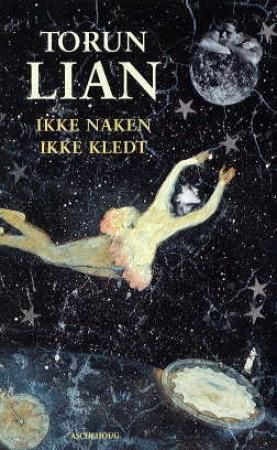 "Ikke naken ikke kledt" av Torun Lian