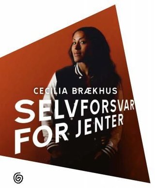 "Selvforsvar for jenter" av Cecilia Brækhus