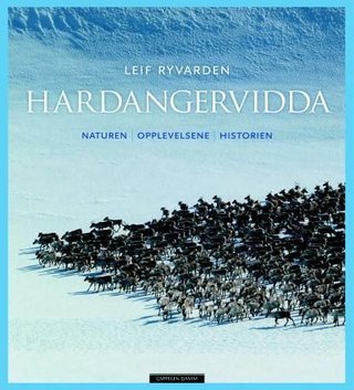 "Hardangervidda - naturen, opplevelsene, historien" av Leif Ryvarden