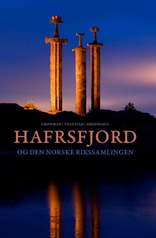 "Hafrsfjord og den norske rikssamlingen" av Sigvald Grøsfjeld