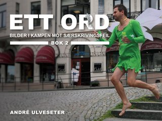 Ett ord - bilder i kampen mot særskrivingsfeil : bok 2