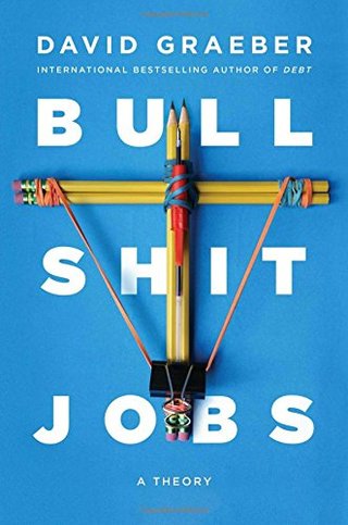 "Bullshit Jobs A Theory" av David Graeber