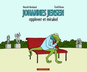 "Johannes Jensen opplever et mirakel" av Henrik Hovland