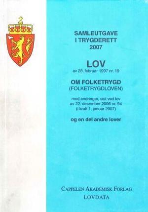 "Samleutgave i trygderett 2007" av Norge