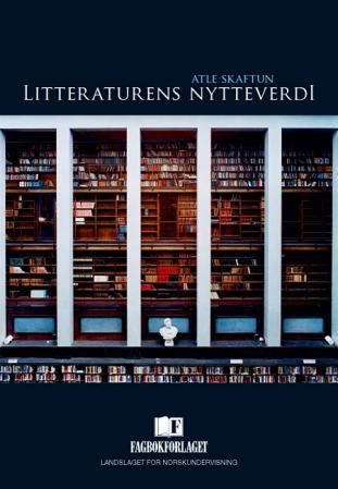"Litteraturens nytteverdi" av Atle Skaftun