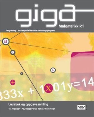 Giga - matematikk R1 : lærebok og oppgavesamling : programfag i studiespesialiserende utdanningsprogram