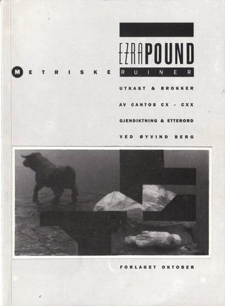 "Metriske ruiner utkast og brokker av Cantos CX-CXX" av Ezra Pound