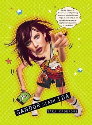 "Sandor slash Ida" av Sara Kadefors