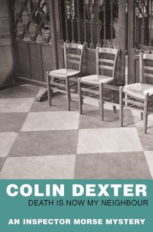 "Death Is Now My Neighbour (Inspector Morse)" av Colin Dexter