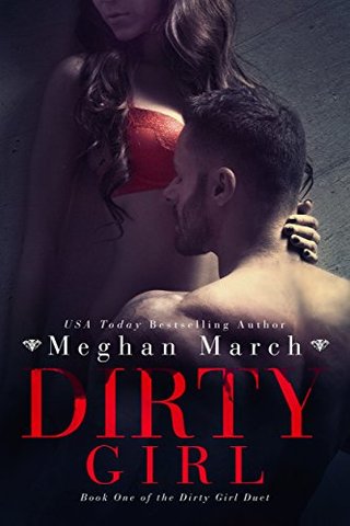 Dirty Girl (Dirty Girl Duet Book 1)
