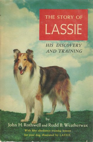 "The Story of Lassie His Discovery and Training" av John H Rothwell