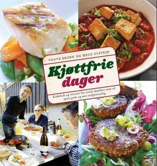 Kjøttfrie dager - kokebok og veiviser for travle familier som vil spise godt og mer miljøvennlig