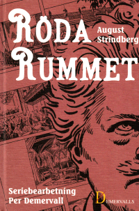 Röda rummet - Skildringar ur artist- och författarlivet (August Strindbergs samlade verk)