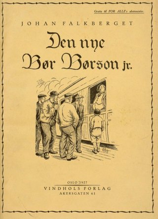 "Den nye Bør Børson jr." av Johan Falkberget