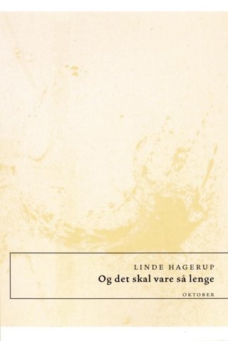 "Og det skal vare så lenge" av Linde Hagerup