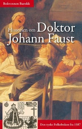 "Historien om doktor Johann Faust den vidt beryktede trollmann og svartekunstner"