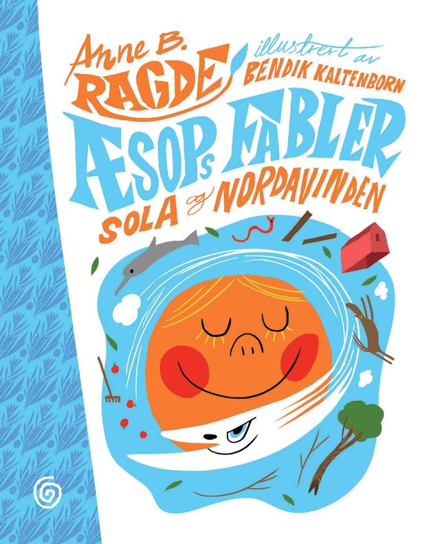 "Sola og nordavinden" av Anne B. Ragde