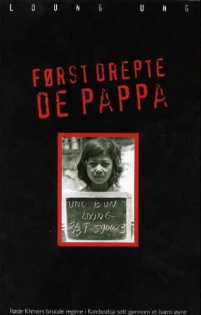 "Først drepte de pappa" av Loung Ung