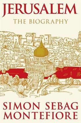 Jerusalem - the biography