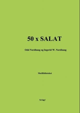"50 x salat" av Odd Nordhaug