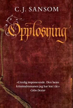 "Oppløsning" av C.J. Sansom