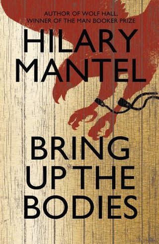 "Bring up the Bodies" av Hilary Mantel