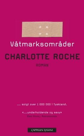"Våtmarksområder" av Charlotte Roche