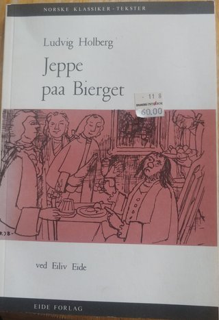 Jeppe paa Bierget eller Den forvandlede Bonde - comoedie udi fem acter