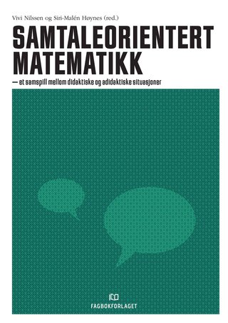 Samtaleorientert matematikk - et samspill mellom didaktiske og adidaktiske situasjoner