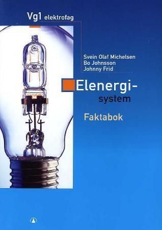 Elenergisystem - faktabok : vg1 elektrofag