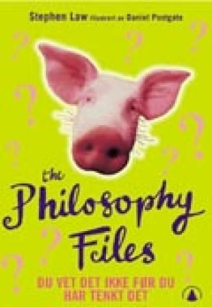 The philosophy files - du vet det ikke før du har tenkt det