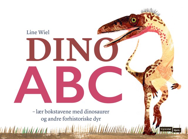 "Dino ABC - lær bokstavene med dinosaurer og andre forhistoriske dyr" av Line Wiel
