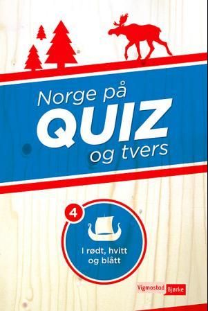 "Norge på quiz og tvers 4 - i rødt, hvitt og blått" av Wenche Helene Fossen