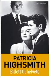 "Billett til helvete" av Patricia Highsmith