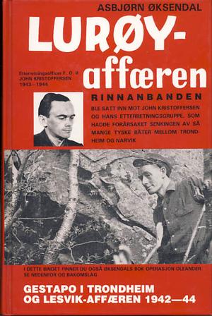 "Lurøy-affæren ; Operasjon Oleander : Gestapo i Trondheim og Leksvik-affæren 1942-44" av Asbjørn Øksendal