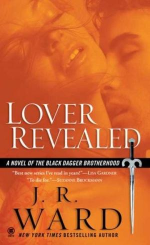 "Lover Revealed - A Novel of the Black Dagger Brotherhood" av J.R. Ward