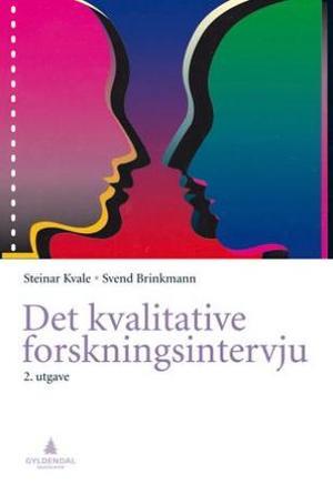"Det kvalitative forskningsintervju" av Steinar Kvale