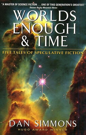 "Worlds Enough & Time Five Tales of Speculative Fiction" av Dan Simmons
