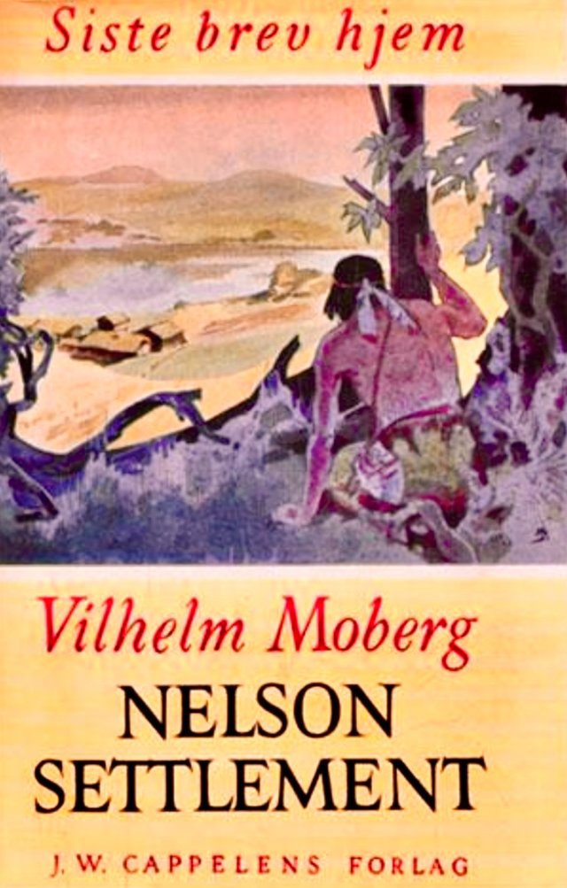"Siste brev hjem - 2 : Nelson Settlement" av Vilhelm Moberg