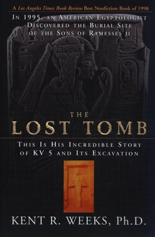 "The Lost Tomb In 1995, An American Egyptologist Discovered The Burial Site Of The Sons Of Ramesses Ii--this Is His" av Kent R. Weeks