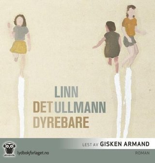 "Det dyrebare" av Linn Ullmann