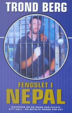 "Fengslet i Nepal" av Trond Berg