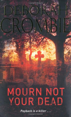 "Mourn Not Your Dead" av Deborah Crombie