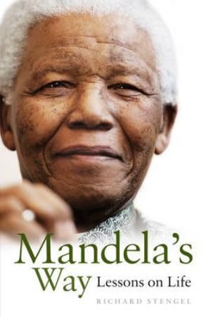 Mandela's way - lessons on life