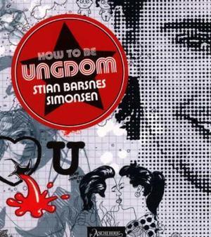 "How to be ungdom" av Stian Barsnes Simonsen