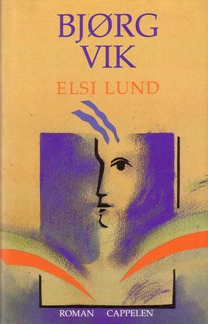 "Elsi Lund roman" av Bjørg Vik